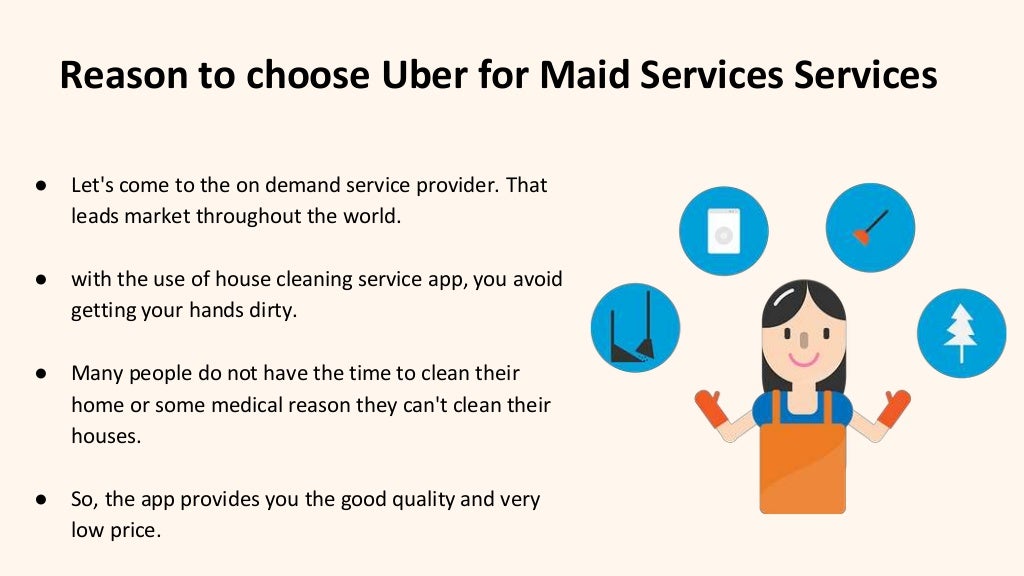 Launch on demand maid service app