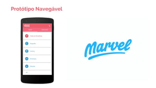 Protótipo Navegável
 