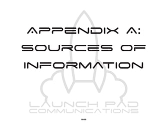Appendix A:
Sources of
Information


     86
 