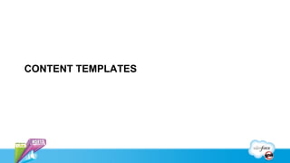 CONTENT TEMPLATES
 