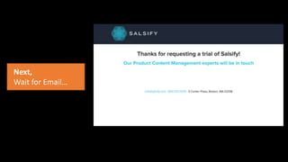 Next,
Wait for Email…
 