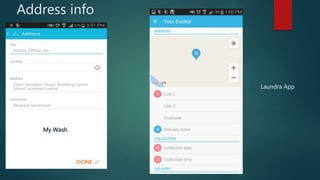 Address info
Laundra App
My Wash