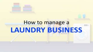 How to Manage a Laundry Business [Case Study]