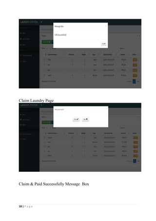 18 | P a g e
Claim Laundry Page
Claim & Paid Successfully Message Box
 