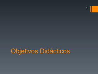 Objetivos Didácticos  