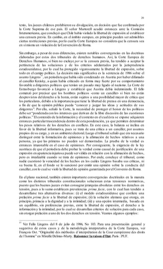 20
texto, los jueces chilenos prohibieron su divulgación, en decisión que fue confirmada por
la Corte Suprema de ese país....