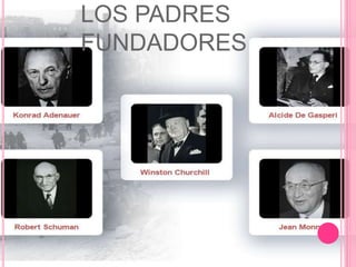 LOS PADRES
FUNDADORES