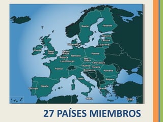 27 PAÍSES MIEMBROS 