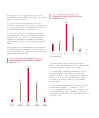 5.
La estructura económica de las
universidades públicas españolas

5.1. Los ingresos
La financiación de las universidades...