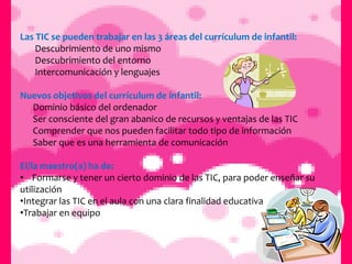 Ventajas pedagógicas y didácticas de las TICLas nuevas Tecnologías de la información y la comunicación (TIC) ofrecen las siguientes ventajas:Más centradas en los intereses y posibilidades del alumno