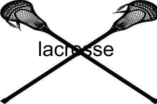 lacrosse 