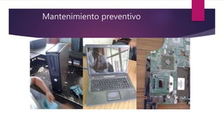 Mantenimiento preventivo
 