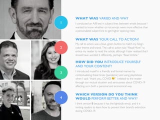1
2
3
4
WHAT WAS VARIED AND WHY
WHAT WAS YOUR CALL TO ACTION?
My call to action was a blue, green button to match my blog’...