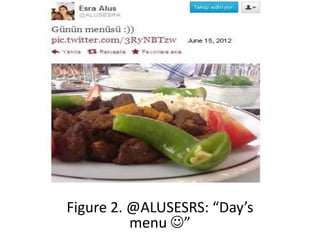 Figure 2. @ALUSESRS: “Day’s
menu ”
 