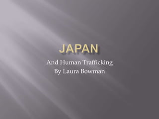 Japan And Human Trafficking By Laura Bowman 
