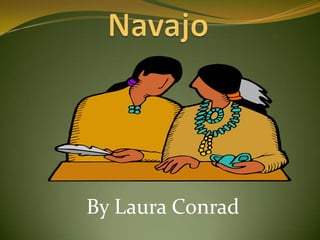 Navajo By Laura Conrad 