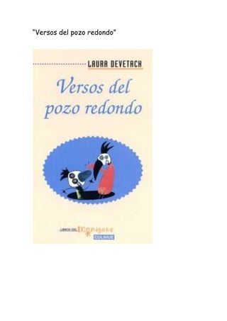 “Versos del pozo redondo”
 