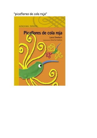 "picaflores de cola roja"
 