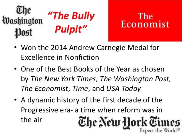 "The Bully Pulpit" summary