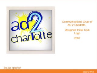 Communications Chair of AD 2 Charlotte.  Designed Initial Club Logo 2007 