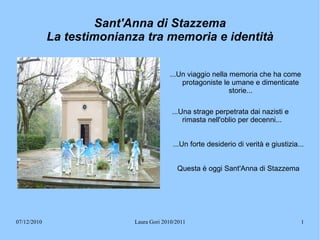 Sant'Anna di Stazzema La testimonianza tra memoria e identità ,[object Object],[object Object]