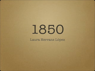 1850
Laura Herranz López
 