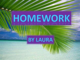 Laura Homework