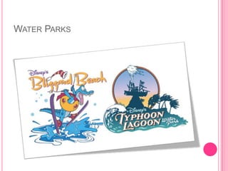 WaterParks