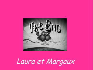 Laura et Margaux
 