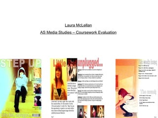 Laura McLellan
AS Media Studies – Coursework Evaluation
 