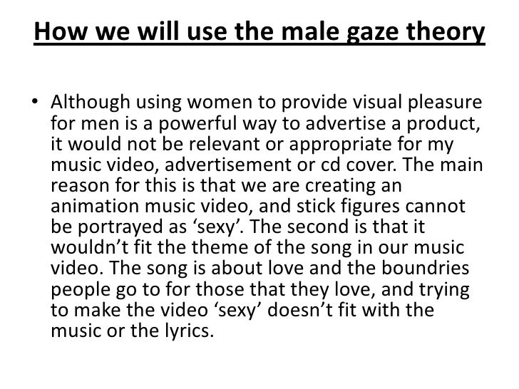 Laura mulveys male gaze theory (done)