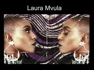 Laura Mvula
 