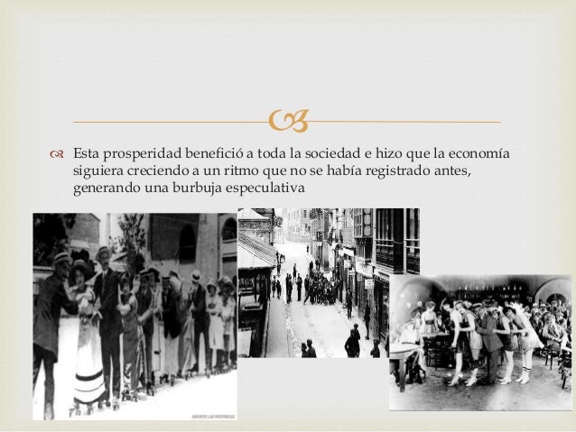 ï‚–
ï‚™ Esta prosperidad beneficiÃ³ a toda la sociedad e hizo que la economÃ­a
siguiera creciendo a un ritmo que no se habÃ­a reg...