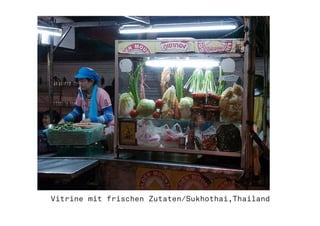 Vitrine mit frischen Zutaten/Sukhothai,Thailand
 