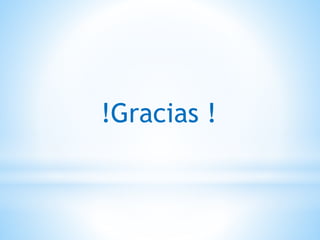 !Gracias !
 