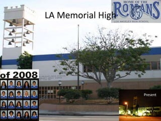 LA Memorial HighPresent