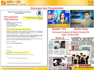 Buletin TV3   Sokongan dan Pengiktirafan Permuafakatan PIBG Nasional Berita Astro   Temubual Eksklusif di Radio Wanita.FM pada 12 Mei 2008   