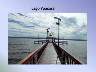 Lago Ypacaraí 
 