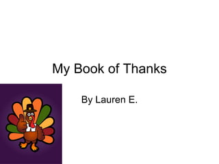 My Book of Thanks By Lauren E. 