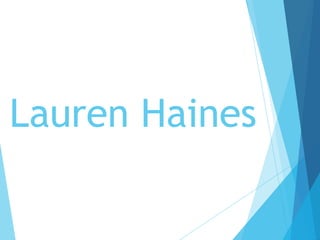 Lauren Haines
 