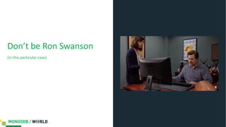 Don’t be Ron Swanson
(in this particular case)
 