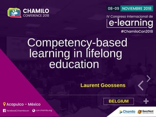Competency-based
learning in lifelong
education
Laurent Goossens
BELGIUM
 