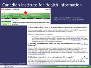 Canadian Institute for Health Information

                                          Policy on Access to Research Outputs
                                          http://www.cihr-irsc.gc.ca/e/34846.html




http://www.cihr-irsc.gc.ca/e/35664.html
 