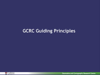 GCRC Guiding Principles
 