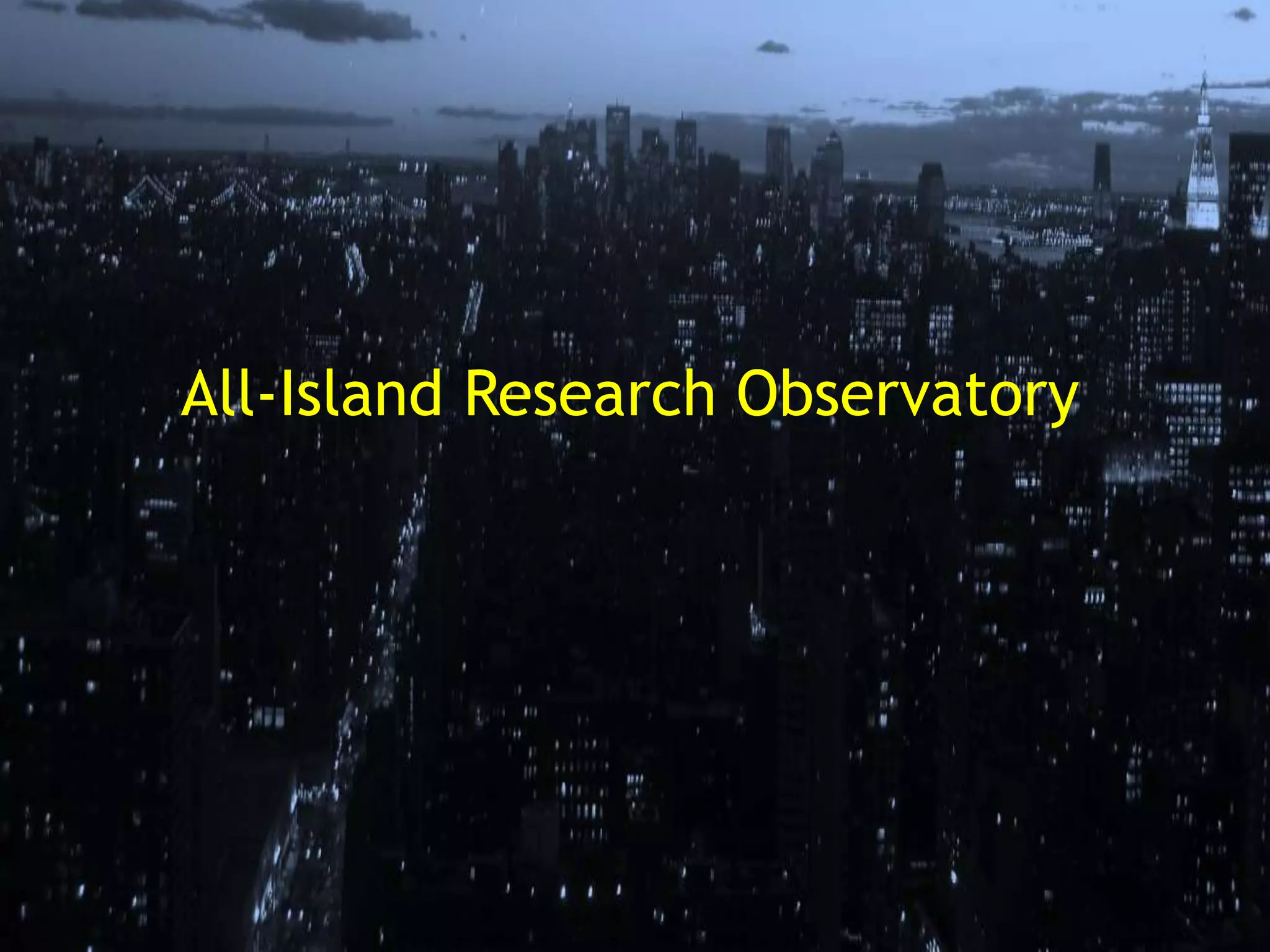 All-Island Research Observatory
 