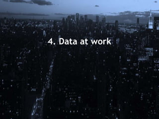 4. Data at work
 