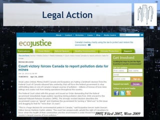 Legal Action
1993, Filed 2007, Won 2009
 