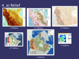 4. a) Relief




     1st Edition   2nd Edition      3rd Edition




                                    6th Edition
     4th Edition



                      5th Edition
 