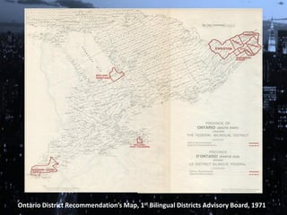 Ontario District Recommendation’s Map, 1st Bilingual Districts Advisory Board, 1971  
