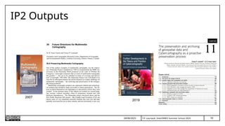 59
T.P. Lauriault, InterPARES Summer School 2025
IP2 Outputs
24/06/2025
2019
2007
 